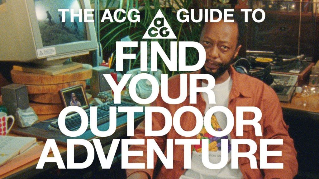 ACG 指南 | 如何找到你的戶外探險 | 耐克
