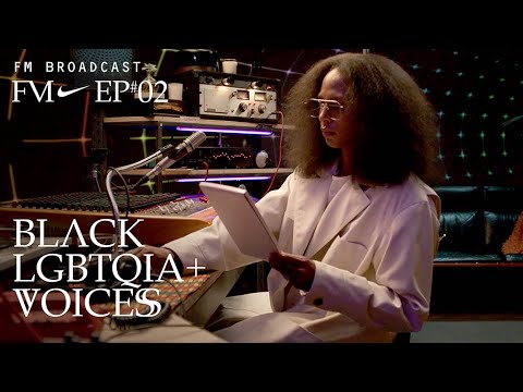 黑人和 LGBTQIA+ 的聲音 | 調頻廣播 (S1E2) | 耐克
